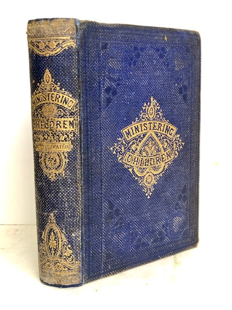 Ministering to children. A Tale dedicated to childhood