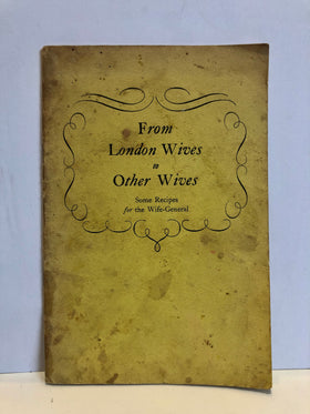 From London wives to other wives; some recipes for the wife-general