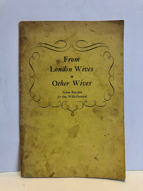 From London wives to other wives; some recipes for the wife-general