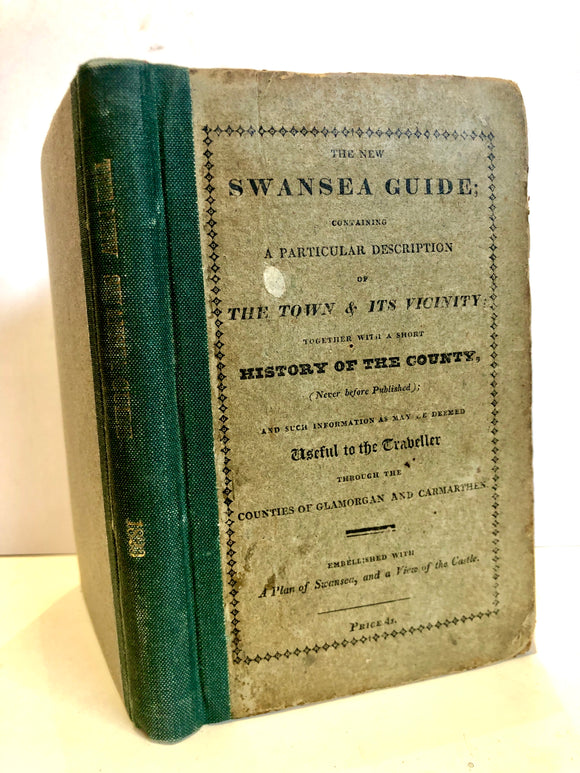 The New Swansea Guide; containing a particular description of the town & its vicinity