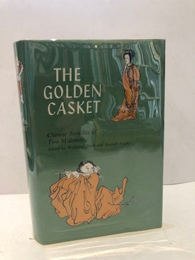 The Golden Casket. Chinese novellas of two millennia