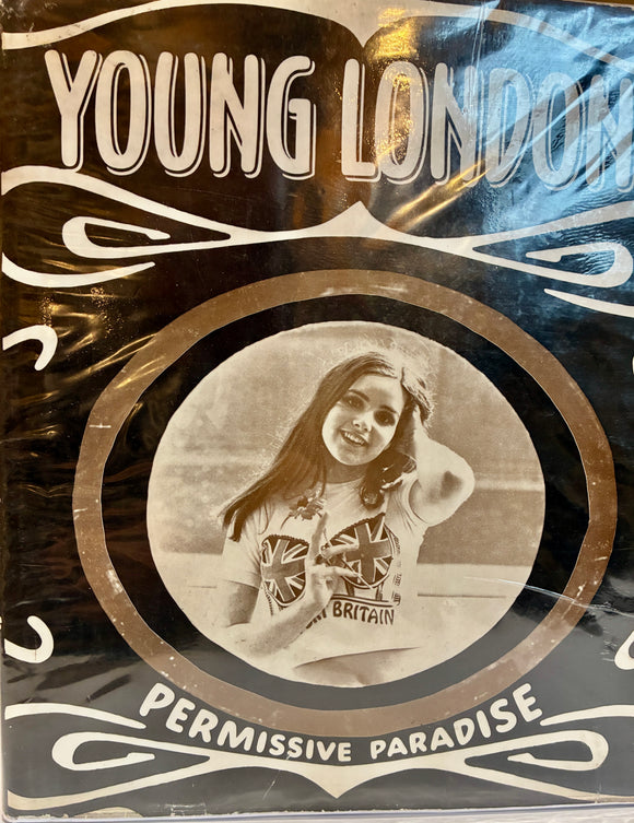 Young London. Permissive paradise