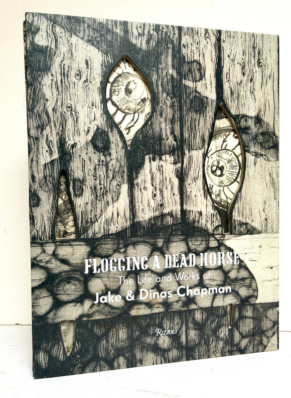 Flogging a Dead Horse. The Life and Works of Jake & Dinos Chapman