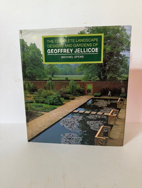 The Complete Landscape Designs and Gardens of Geoffrey Jellicoe