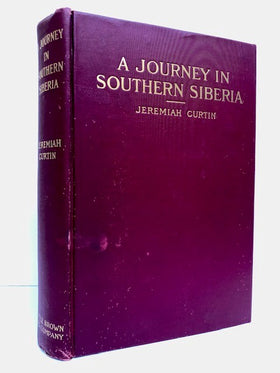 A journey in Southern Siberia. The Mongols, their religion and their myths.