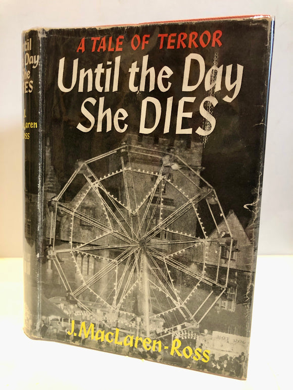 Until the Day she Dies. A Tale of Terror