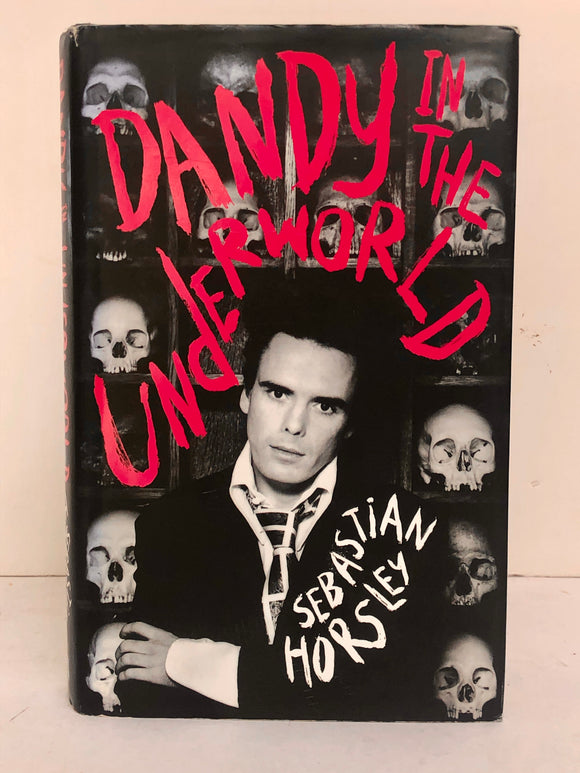 Dandy in the Underworld. An unauthorised autobiography