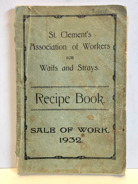 [Jersey Recipe Book] St. Clement's Association of Workers for Waifs and Strays. Recipe Books. Sale of Work 1932<br />