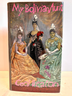 My Bolivian Aunt. A memoir (signed copy)