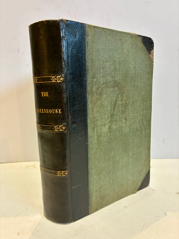 The Greenhouse, Hot-House, and Stove