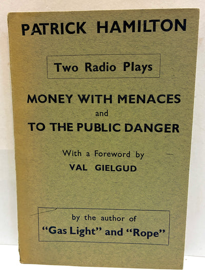Two Radio Plays: Money with Menaces and To the Public Danger