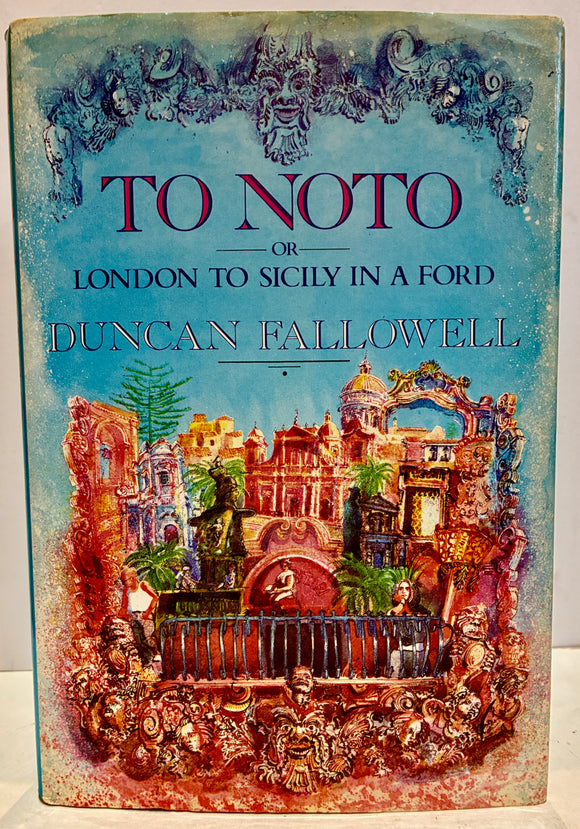 To Noto. Or London to Sicily in a Ford (signed copy)