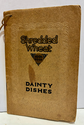 Shredded Wheat. Dainty Dishes