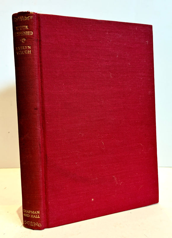 Work Suspended. Two chapters of an unfinished novel (signed presentation copy)