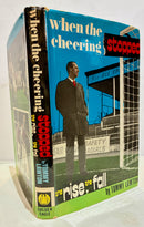 When the cheering stopped. The rise, the fall-1