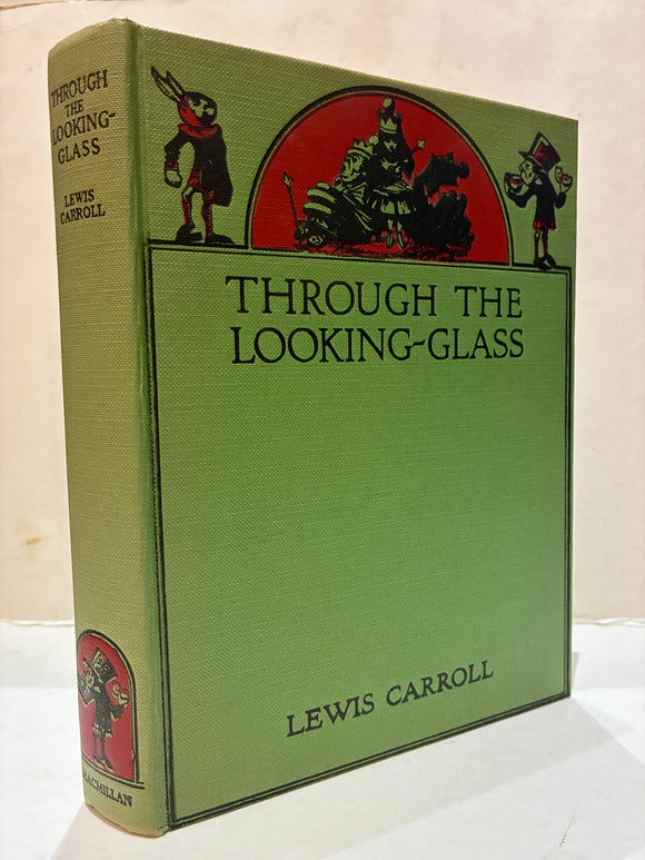 Through the Looking-Glass. And what Alice found there