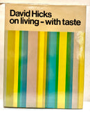 David Hicks on living - with taste (signed copy)-1