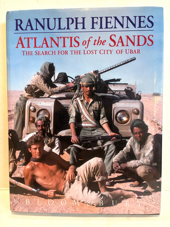 Atlantis of the Sands. The search for the lost city of Ubar (signed copy)