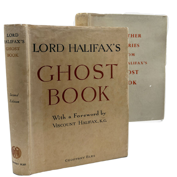 Lord Halifax's Ghost Book. A Collection of Stories of Haunted Houses, Apparitions and Supernatural Occurrances made by Charles Lindley, Lord Halifax [with] Futher Stories from Lord halifax's Ghost Book