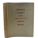 Lord Halifax's Ghost Book. A Collection of Stories of Haunted Houses, Apparitions and Supernatural Occurrances made by Charles Lindley, Lord Halifax [with] Futher Stories from Lord halifax's Ghost Book-6