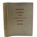 Lord Halifax's Ghost Book. A Collection of Stories of Haunted Houses, Apparitions and Supernatural Occurrances made by Charles Lindley, Lord Halifax [with] Futher Stories from Lord halifax's Ghost Book-3