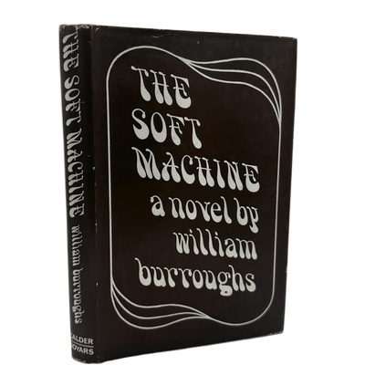 The Soft Machine. A novel
