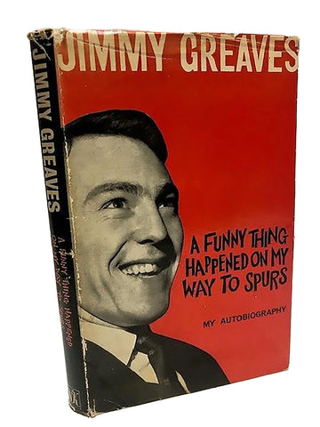 A Funny Think Happened on MY Way to Spurs (Signed Copy)