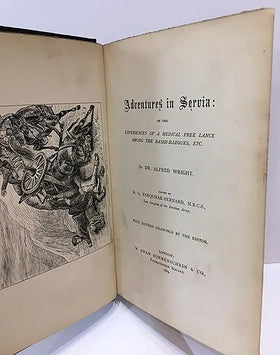 Adventures in Servia: Or the Experiences of a Medical Free Lance Among the Bashi-Bazouks, Etc - 0