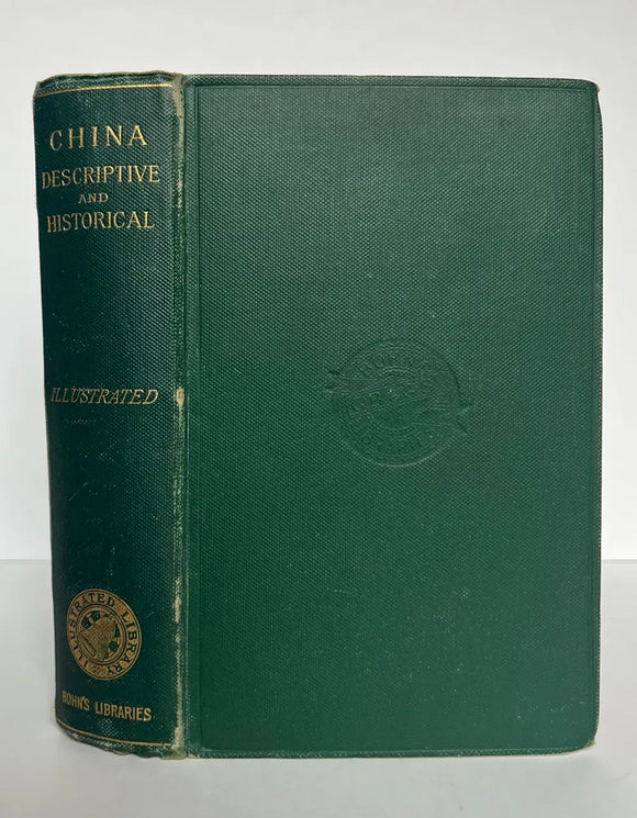 China  Pictorial, Descriptive, and Historical. With Some Account of Ava and the Burmese, Siam, and Anam, with Nearly One Hundred Illustrations