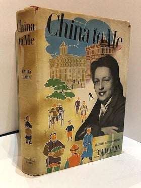 China to me  a Partial Autobiography