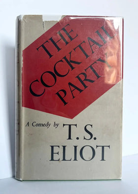 The Cocktail Party. A Comedy by T.S. Eliot