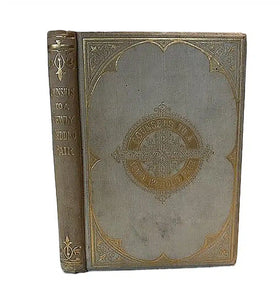 Counsels to a Newly-Wedded Pair; A Companion to the Honeymoon, and a Remembrance for Life