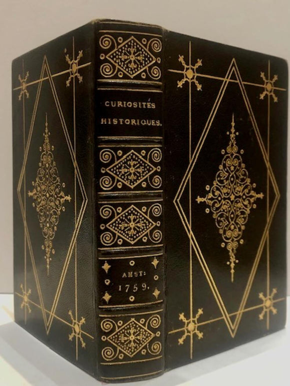 Curiosités historiques ou recueil de pieces utiles a L'Histoire de France, et qui n'ont jamais paru