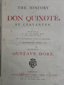 The History of Don Quixote. By Cervantes. The text edited by J.W. Clark and a biographical notice of Cervantes by T. Teignmouth Shore. Illustrated by Gustave Doré-2