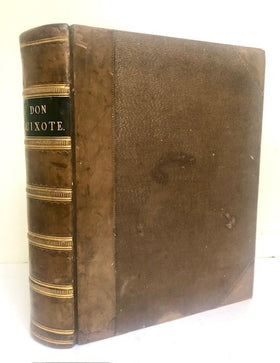 The History of Don Quixote. By Cervantes. The text edited by J.W. Clark and a biographical notice of Cervantes by T. Teignmouth Shore. Illustrated by Gustave Doré
