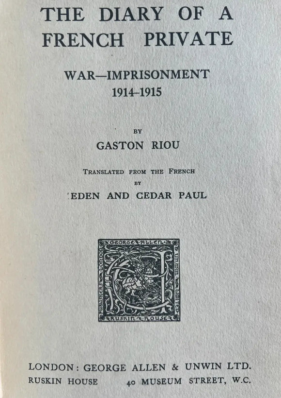The Diary of a French Private  War - Imprisonment 1914-1915