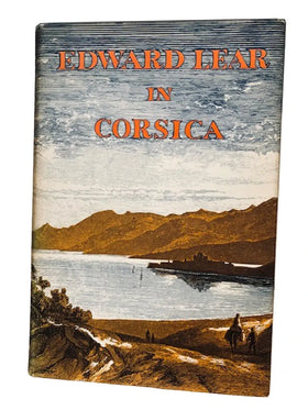 Edward Lear in Corsica: The Journal of a Landscape Painter