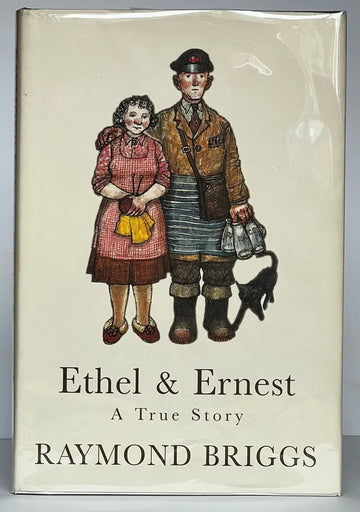 Ethel & Ernest. A True Story