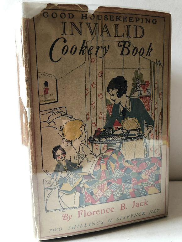 Good Housekeeping Invalid Cookery Book