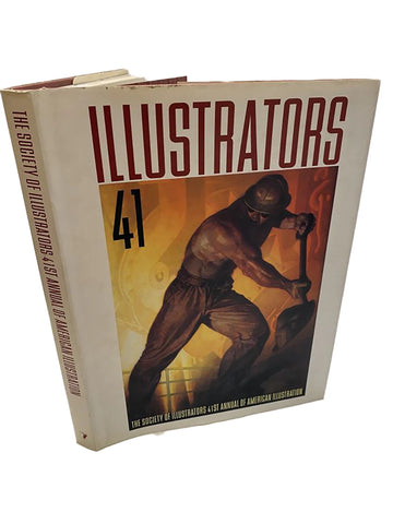 Illustrators 41: The Society of Illustrators 41st Annual of Americal Illustration