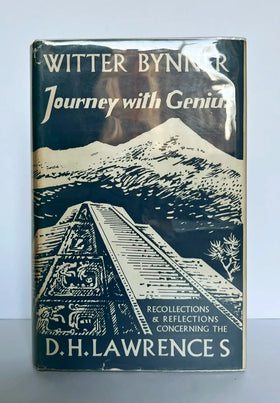 Journey with Genius : Recollections and Reflections Concerning the D.H. Lawrences