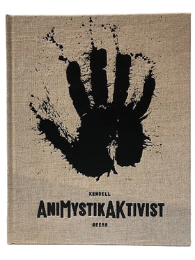 Kendell Geers: Animystikaktivist