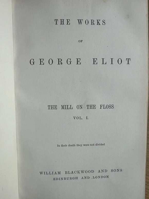 The Works of George Eliot: The Mill on the Floss (two volumes)