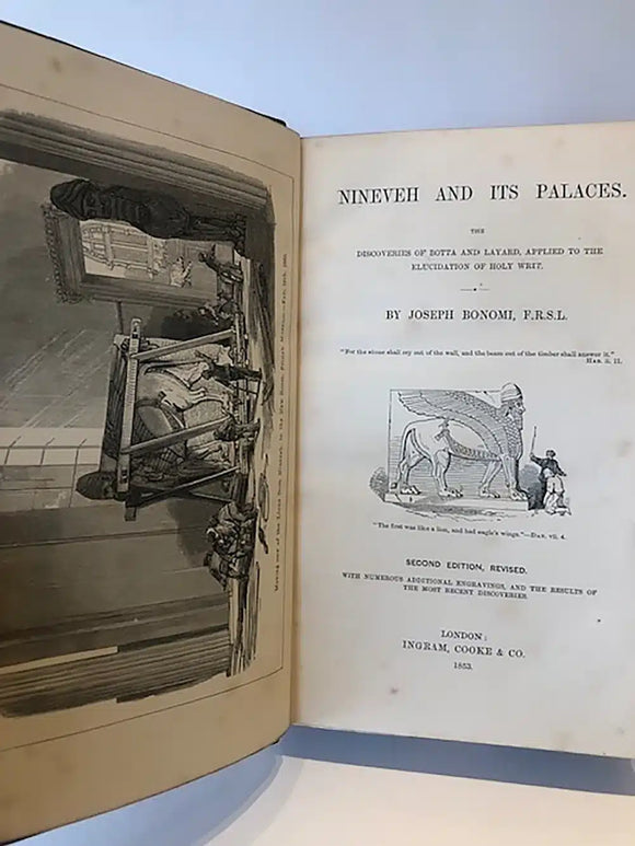Nineveh and Its Palaces: the discoveries of Botta and Layard, applied to the elucidation of the Holy Writ