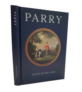 Parry: The Life and Works of William Parry A.R.A. (1743-1791) (Signed Copy)