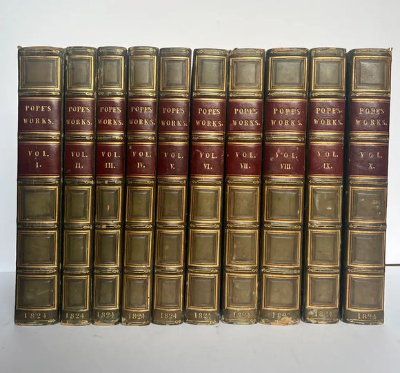 The Works of Alexander Pope, Esq. With Notes and Illustrations by Himself and Others. To Which Are Added, a New Life of the Author, an Estimate of His Poetical Character and Writings, and Occasional Remarks by William Roscoe, Esq. In Ten Volumes