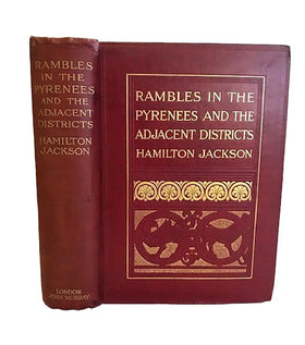 Rambles in the Pyrenees and the Adjacent Districts, Gascony, Pays de Foix & Roussillion