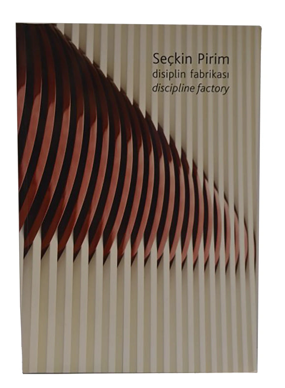 Seckin Pirim Disiplin Fabrikasi  Discipline Factory