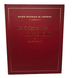 SOCIETE HISTORIQUE DE COMPIEGNE: LA SEIGNEURIE D'OFFEMONT