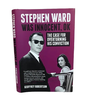 Stephen Ward Was Innocent, OK. The Case for Overturning His Conviction